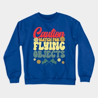 Winter Color Guard Caution Watch For Flying Objects Crewneck Sweatshirt